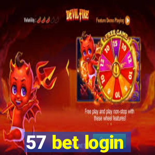 57 bet login